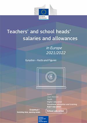Omslag Teachers' and school heads' salaries and allowances in Europe – 2021/2022